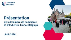 Présentation Cci France Belgique