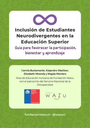 Fundacionwazu Cl Inclusioìn De Estudiantes Neurodivergentes En La Educacioìn Superior Guiìa Para Favorecer La Participacioìn Bienestar Y Aprendizaje Versioìn Digital Octubre 2025 (1) (1)