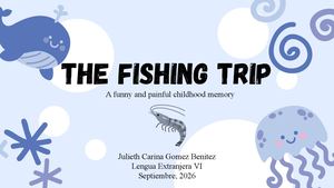 The Fishing Trip