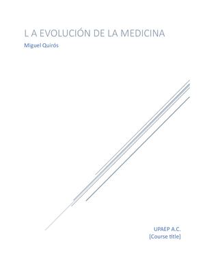 Miguel Eduardo Quirós Guzmán La Evolución De La Medicina