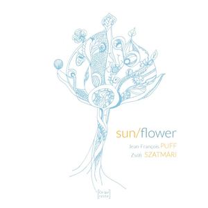 Sun Flower - Jean François Puff & Zsófi Szatmári
