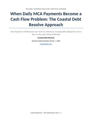 When Daily Mca Payments Become A Cash Flow Problem The Coastal Debt Resolve Approach