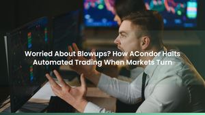 Worried About Blowups? How ACondor Halts Automated Trading When Markets Turn