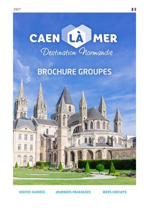 Brochure Groupes Caen la mer
