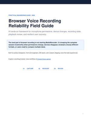 Browser Voice Recording Reliability Field Guide