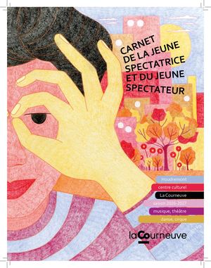 Carnet de la jeune spectatrice et du jeune spectateur