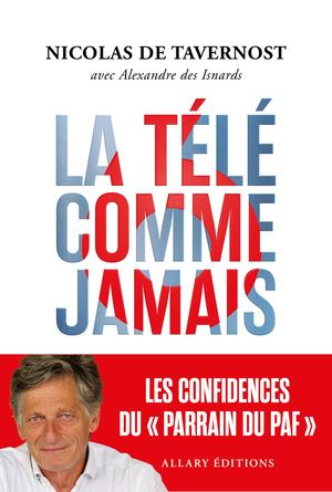 Extrait Nicolasde Tavernost La Tele Comme Jamais Allary Editions