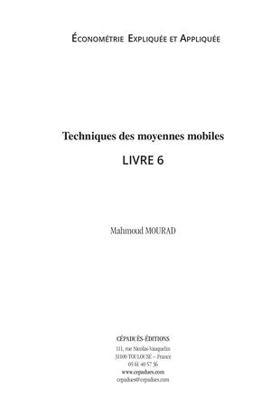 Extrait 2325 Techniques des moyennes mobiles. Livre 6. Économétrie Expliquée et Appliquée