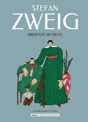 Ardiente Secreto (Alma Clásicos Ilustrados)
