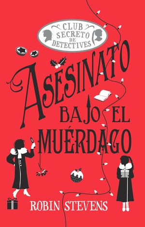 Asesinato bajo el muérdago (Alma Clásicos Ilustrados)
