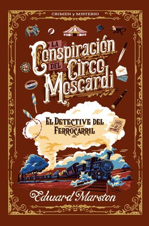 La conspiración del Circo Moscardi (Alma Clásicos Ilustrados)