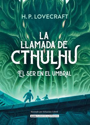 La llamada Cthulhu (Alma Clásicos Ilustrados)