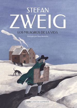 Los milagros de la vida (Alma Clásicos Ilustrados)