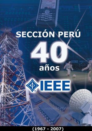 2017. Revista - Sección Perú del IEEE - 40 Años