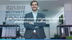 How To Choose Between Influencers and Brand Ambassadors For Business Growth