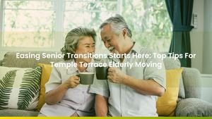 Easing Senior Transitions Starts Here: Top Tips For Temple Terrace Elderly Moving
