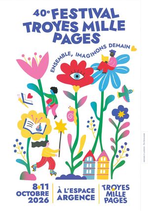 40e Festival Troyes Mille Pages - Programme