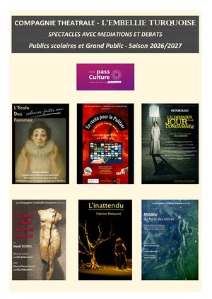 Brochure Spectacles Et Ateliers Publics Scolaires Et Grand Public Saison 2026 2027 Compagnie L'embellie Turquoise