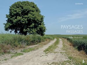 Paysages passages, gilles Walusinski, Extraits
