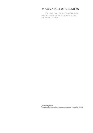 Mauvaise impression, étude contemporaine des relations entre graphistes et imprimerie. Mémoire