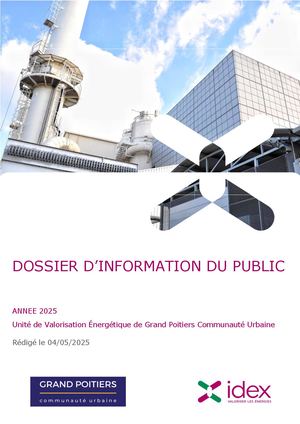 Dossier Information du public 2025 - Unité de Valorisation Énergétique de Grand Poitiers Communauté Urbaine