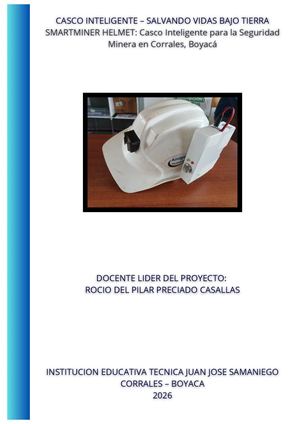 Casco Inteligente – Salvando Vidas Bajo Tierra Smartminer Helmet Casco Inteligente Para La Seguridad Minera En Corrales, Boyacá Docente Lider Del Proyecto Rocio Del Pilar Preciado Casallas Institu (1)