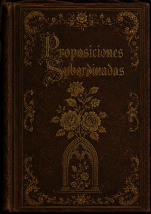 Proposiciones Subordinadas