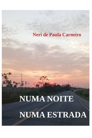 NUMA NOITE, NUMA ESTRADA