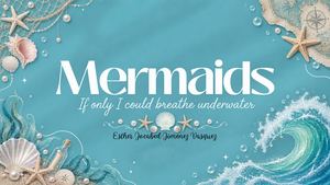 Mermaids