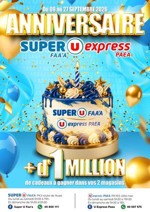 Anniversaire Super U Faa'a & U Expresse Paea