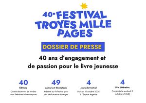 40e Festival Troyes Mille Pages - Dossier de presse