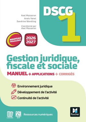 DSCG 1 - Gestion juridique, sociale et fiscale - Manuel et applications - Nouveau programme