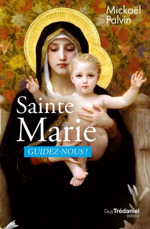 Sainte Marie, Mickaël PALVIN (EXTRAIT)