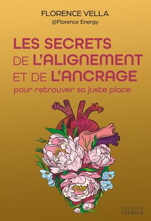Les secrets de l'alignement et de l'ancrage, Florence VELLA (EXTRAIT)