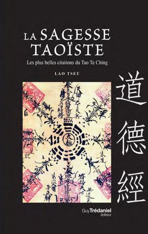 La sagesse Taoïste, Lao TSEU (EXTRAIT)