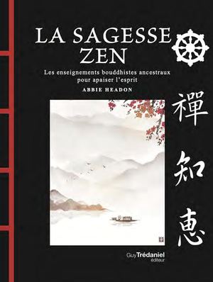 La sagesse zen, Abbie HEADON (EXTRAIT)