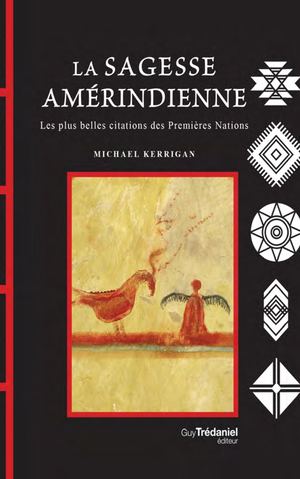 La sagesse amérindienne, Michael KERRIGAN (EXTRAIT)