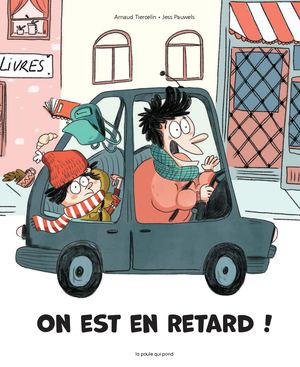 On est en retard