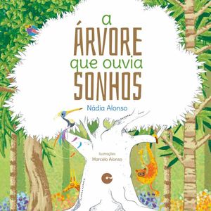 A Arvore Que Ouvia Sonhos