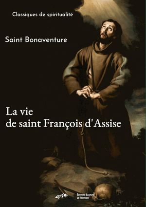 La vie de saint François d'Assise