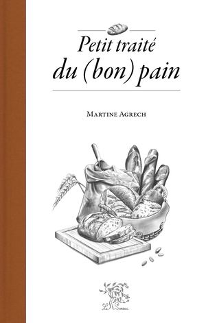 Petit traité du (bon) pain