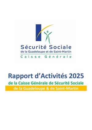 Rapport d'Activités 2025 de la CGSS de la Guadeloupe et de Saint-Martin
