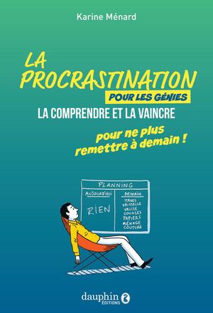 Extrait du livre "La procrastination pour les génies"