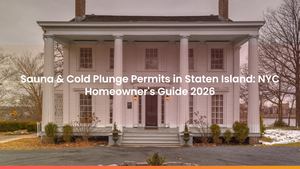 Sauna & Cold Plunge Permits in Staten Island: NYC Homeowner's Guide 2026