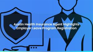 Austin Health Insurance Agent Highlights Employer Leave Program Registration
