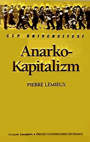 Pierre Lemieux Anarko Kapitalizm