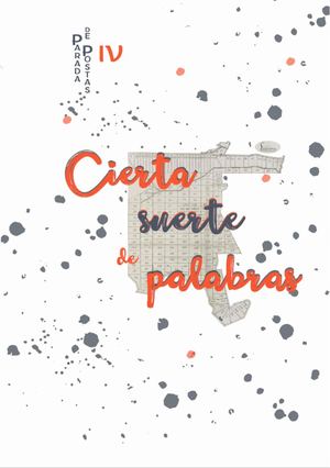 Cierta suerte de palabras. Parada de postas IV