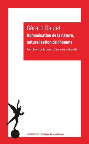 Extrait - Gérard Raulet - Humanisation de la nature, naturalisation de l'homme