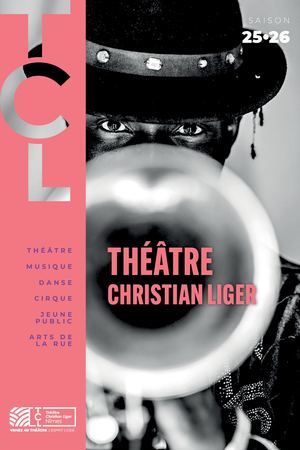 Théâtre Christian Liger Programme 2025-2026