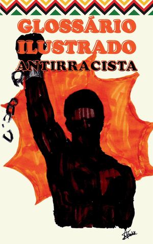 Glossário Ilustrado Antirracista